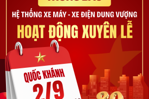HỆ THỐNG DUNG VƯỢNG LÀM VIỆC XUYÊN LỄ QUỐC KHÁNH 2/9 